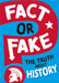 Fact or Fake?: The Truth About History by Sonya Newland