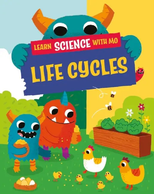 Learn Science with Mo: Life Cycles by Paul Mason