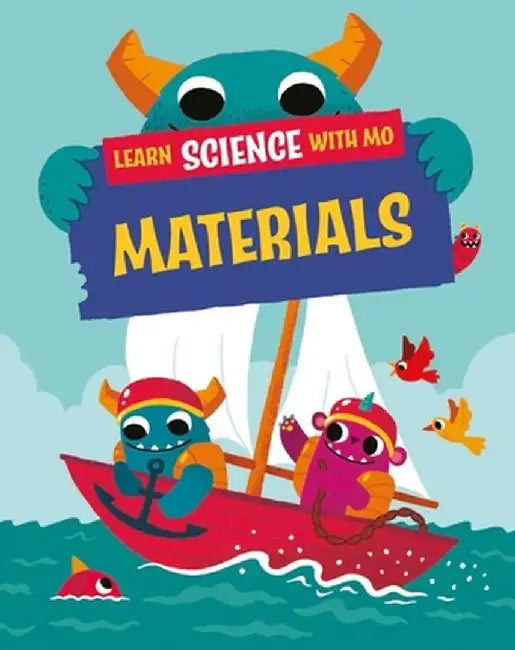 Learn Science With Mo: Materials by Mason, Paul