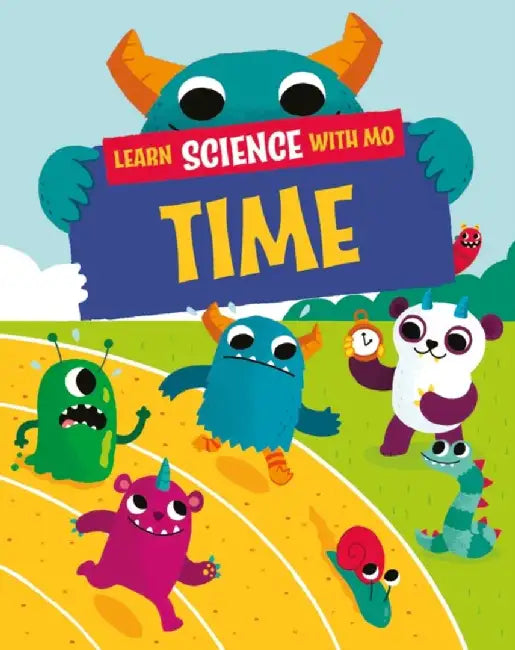 Learn Science with Mo: Time by Paul Mason