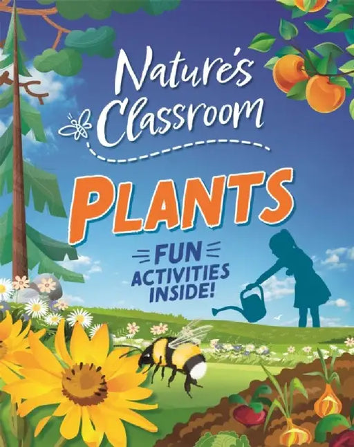 Nature's Classroom: Plants by Claudia Martin