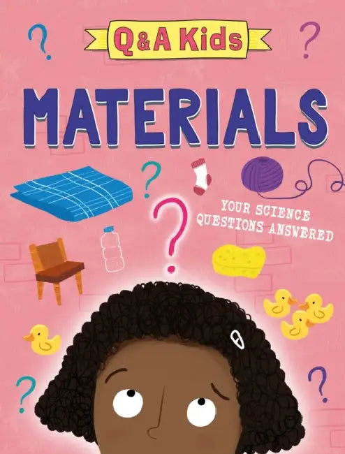 Q and A Kids: Materials by Amy Chapman