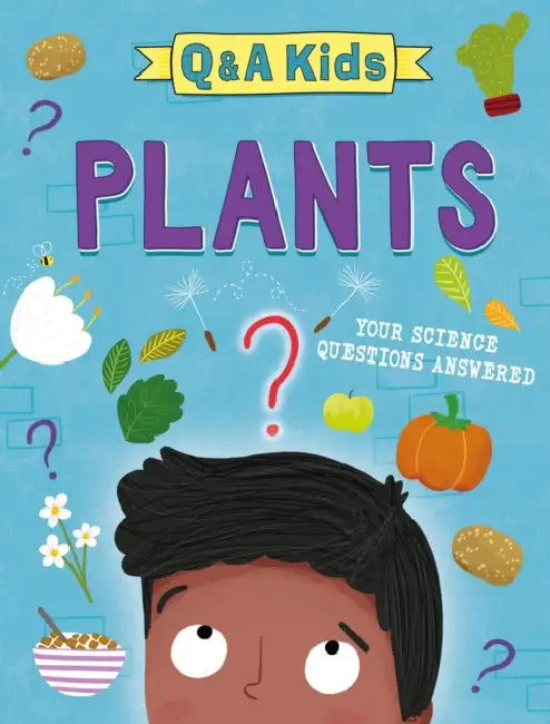 Q and A Kids: Plants by Amy Chapman