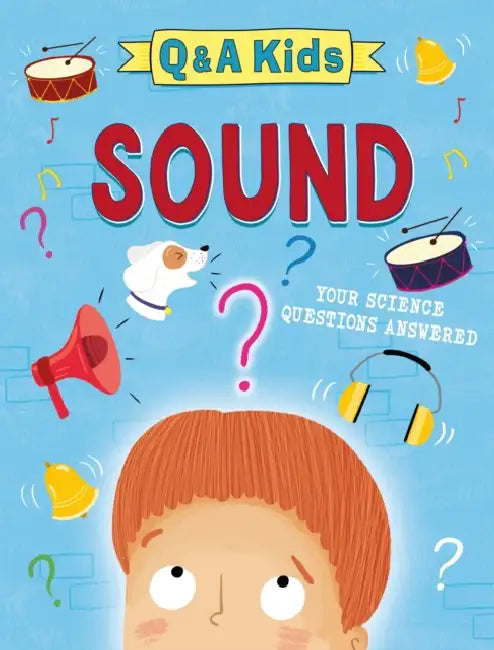 Q and A Kids: Sound by Amy Chapman