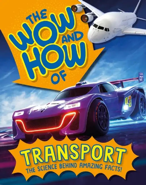 The Wow And How Of Transport by Menzies, Cameron