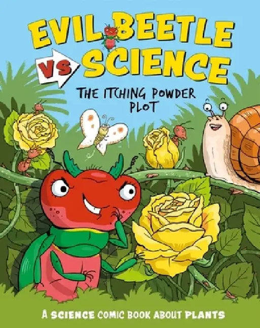 Evil Beetle Versus Science: The Itching Powder Plot: A Science Comic Book About Plants by Paul Mason
