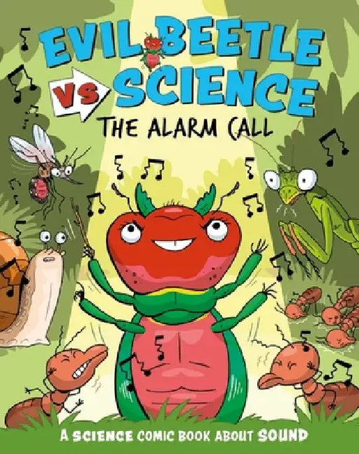 Evil Beetle Versus Science: The Alarm Call: A Science Comic Book About Sound by Paul Mason