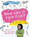 A Question of Geography: How Can it Rain Fish?: and other questions about weather by Clive Gifford