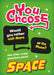 You Choose: Space by Sonya Newland
