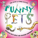 Funny Pets: Laugh-out-loud pet facts! by Paul Mason