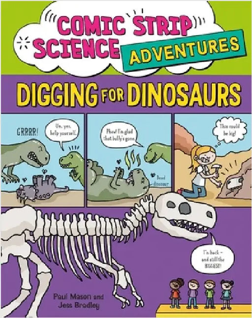 Comic Strip Science Adventures: Digging for Dinosaurs by Paul Mason