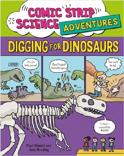 Comic Strip Science Adventures: Digging for Dinosaurs by Paul Mason