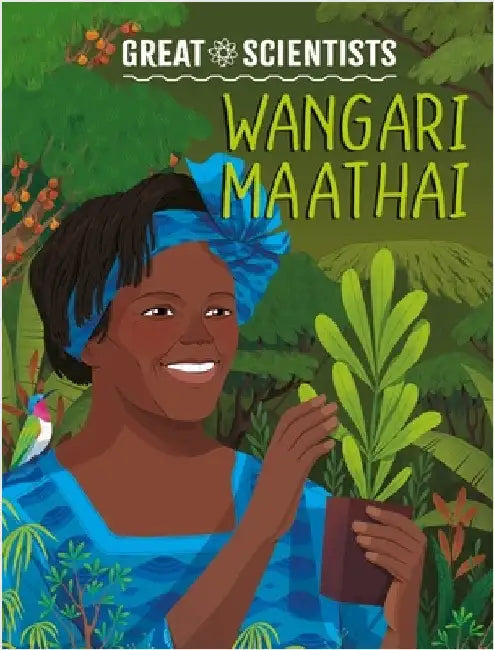 Great Scientists: Wangari Maathai by Ruth Percival