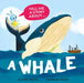 Tell Me a Story About: A Whale by Claire Watts