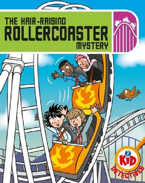 Kid Detectives: The Hair-raising Rollercoaster Mystery by Adam Bushnell