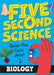 Five Second Science: Quick-fire Facts About Biology by Minerva Black