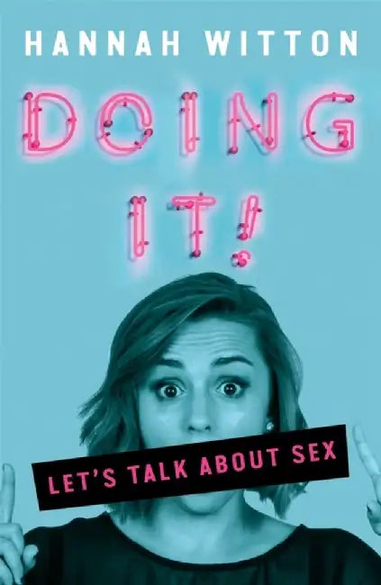 Doing It by Hannah Witton
