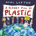 Eco Explorers: A Planet Full of Plastic by Neal Layton