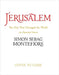 Jerusalem: The City That Changed the World: An Illustrated History by Simon Sebag Montefiore