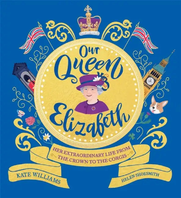 Our Queen Elizabeth by Kate Williams