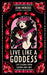 Live Like A Goddess by Jean Menzies