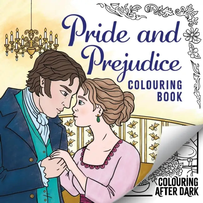 Pride and Prejudice Colouring Book: A romantic cosy colouring book for adults and teens by Welbeck Children's Book