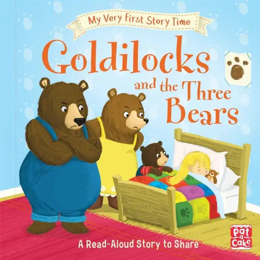 My Very First Story Time: Goldilocks and the Three Bears by Pat-a-Cake