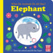 What Do Animals Do All Day?: Elephant by Pat-a-Cake