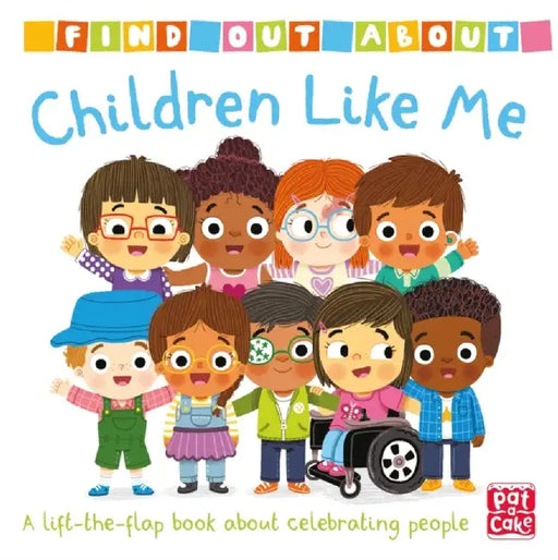 Find Out About: Children Like Me by Pat-a-Cake