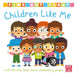 Find Out About: Children Like Me by Pat-a-Cake