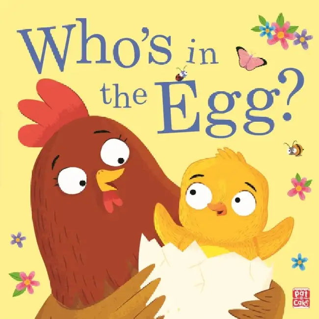 Who's in the Egg? by Pat-a-Cake