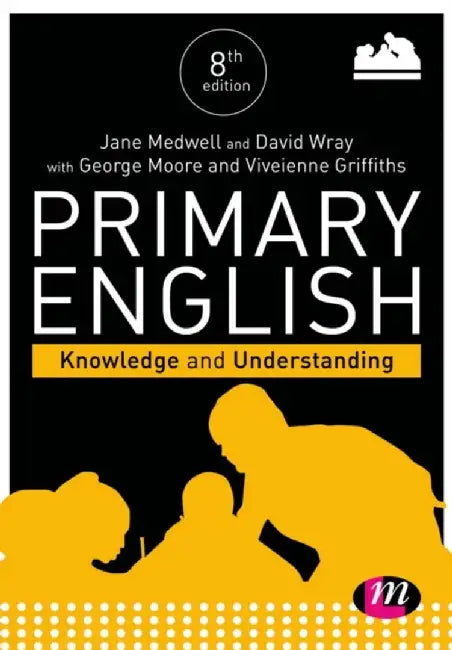 Primary English: Knowledge and Understanding: Revised and Updated Edition by Jane