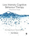Low Intensity Cognitive Behaviour Therapy: A Practitioner's Guide by Mark