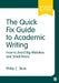The Quick Fix Guide to Academic Writing: How to Avoid Big Mistakes and Small Errors by Phillip C. Shon