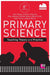 Primary Science: Teaching Theory and Practice: Revised and Updated Edition by John