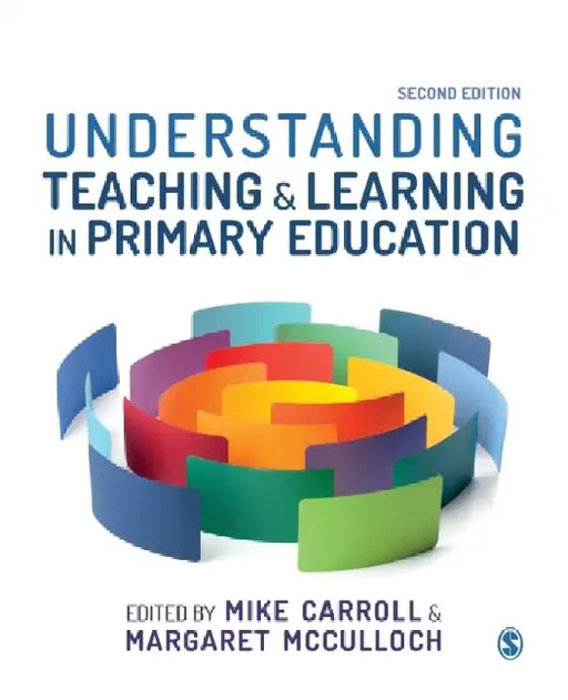 Understanding Teaching and Learning in Primary Education by Mike Carroll
