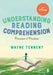 Understanding Reading Comprehension: Processes and Practices (Second Edition) by Wayne Tennent