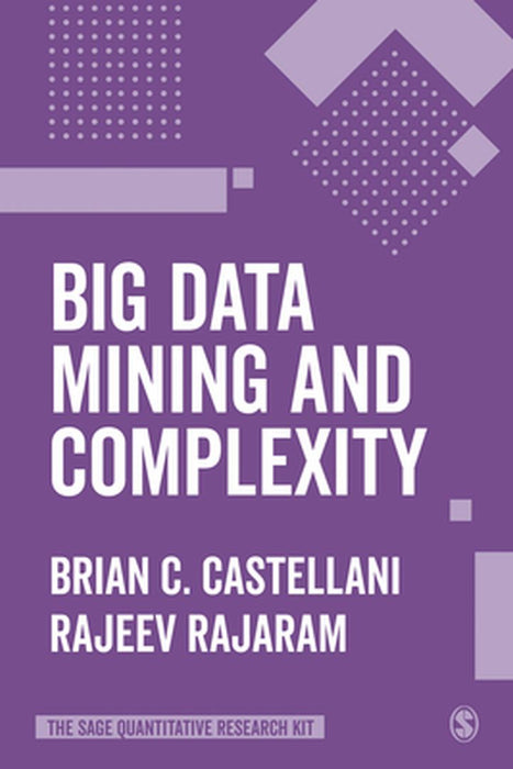 Big Data Mining and Complexity by Castellani