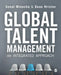 Global Talent Management: An Integrated Approach by Sonal Minocha