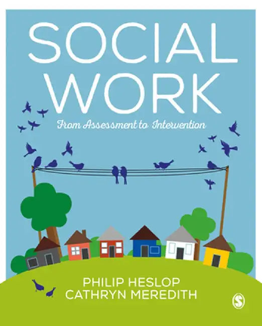 Social Work: From Assessment to Intervention by Philip