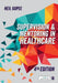 Supervision and Mentoring in Healthcare by Neil Gopee