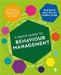 A Quick Guide to Behaviour Management by Bob Bates