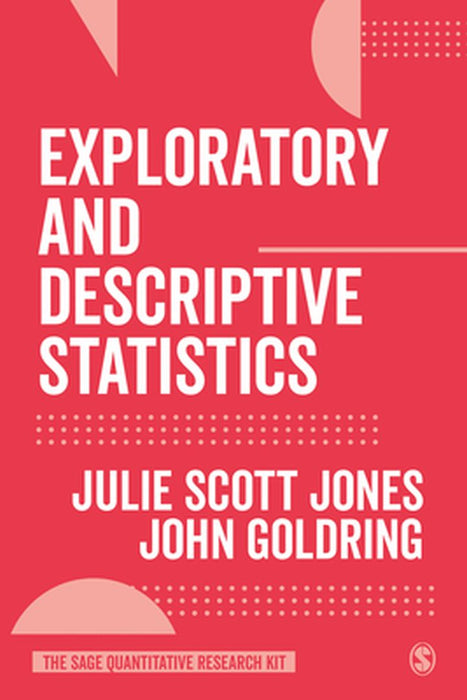 Exploratory and Descriptive Statistics by Scott Jones