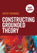Constructing Grounded Theory (Third Edition) by Kathy Charmaz