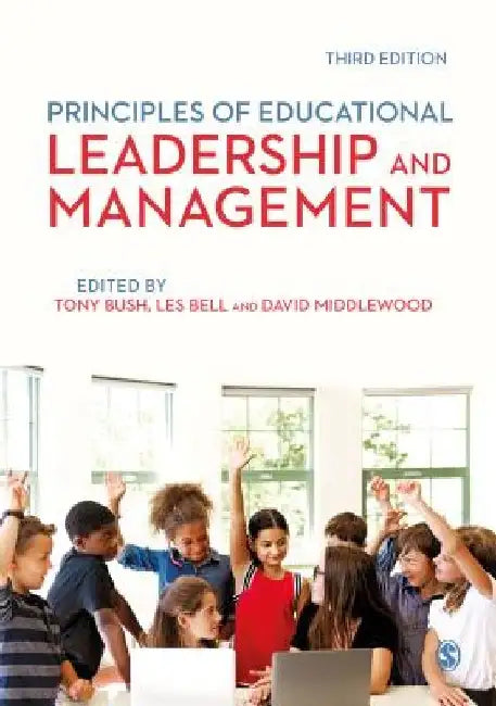Principles of Educational Leadership & Management by Tony Bush