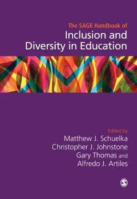 The SAGE Handbook of Inclusion and Diversity in Education by Matthew J. Schuelka