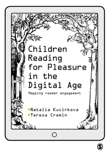 Children Reading for Pleasure in the Digital Age: Mapping Reader Engagement by Natalia Kucirkova
