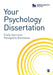 Your Psychology Dissertation by Emily