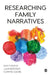 Researching Family Narratives by Ann Phoenix