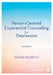 Person-Centred Experiential Counselling for Depression by David Murphy